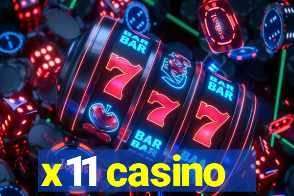 x11 casino